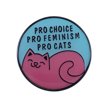 Pro Choice Pro Feminism Pro Mačky smalt Pin Feministické brošňa roztomilý zvierat pin